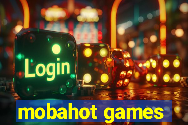 mobahot games